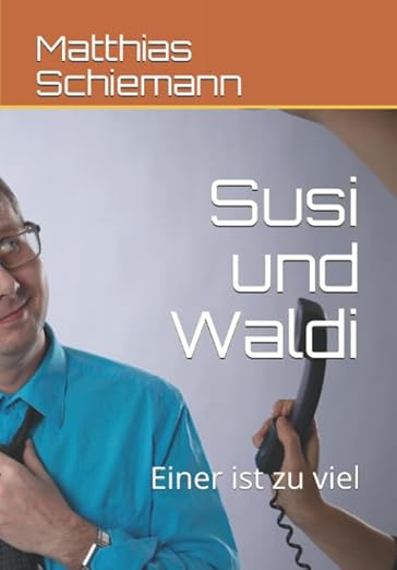 Susi und Waldi: Einer ist zu viel